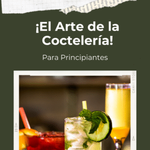 eBook: El Arte de la Coctelería para Principiantes